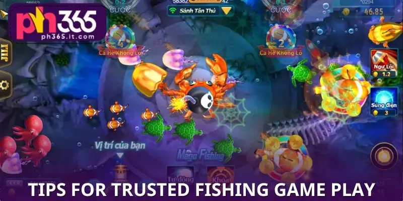 Tips for Trusted Fishing Game Play Tips for Trusted Fishing Game Play